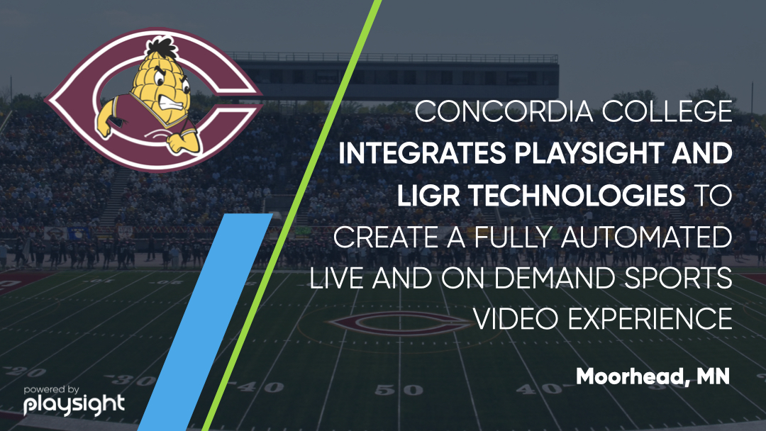 Concordia College the first to add new platform from PlaySight and LIGR 4 Fb Graphics.002 Https://Playsight.com